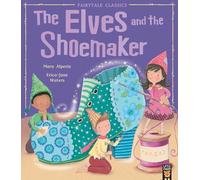 The Elves and the Shoemaker (My First Fairy Tales)