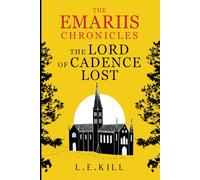 The Emariis Chronicles: The Lord of Cadence Lost