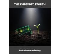 The Embedded Eforth: An Arduino Awakening