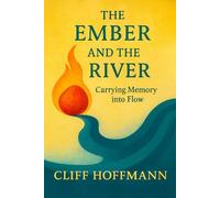 The Ember and the River: Carrying Memory into Flow