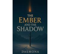 The Ember and the Shadow
