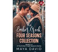 The Ember Cr our Seasons Collection: Books 1-4 of the Ember Creek Seasons Series