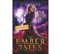 The Ember Isles, Livro 4, uma aventura de ação e fantasia urbana: Magia de Sangue, Edição em Português, uma série completa de 6 livros
