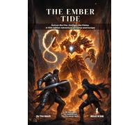 The Ember Tide: A Wildfire Disaster: A 5e One-Shot Adventure for Small Groups