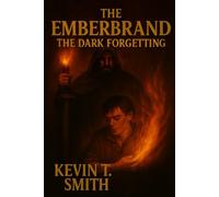 The Emberbrand: The Dark Awakening