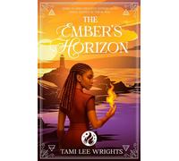The Ember's Horizon - Tami Lee Wrights - Solcraft Publishing - ebook (ePub) - Livre