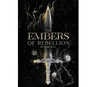 The Embers of Rebellion