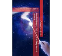 The Emblems of Victory: The Requiem of Realms: (The Emblem Chronicles, Book 4)