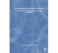 The Embodied Social Justice Workbook