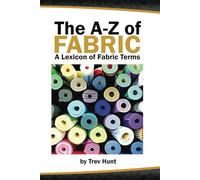 The Embrocraft A to Z of Fabric