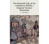 The Emerald City of Oz / children's NOVEL / Original Version illustrated