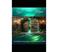 The Emerald Door: The Skeleton Keys Series