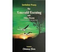 The Emerald Evening and Other Poems