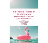 The Emerald Handbook Of Destination Recovery In Tourism And Hospitality