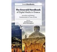 The Emerald Handbook Of Digital Media In Greece
