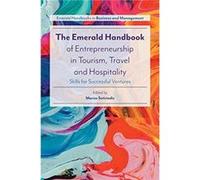 The Emerald Handbook of Entrepreneurship in Tourism Travel and Hospitality Edited By Professor Marios Sotiriadis (Auteur)