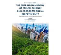 The Emerald Handbook Of Ethical Finance And Corporate Social Responsibility