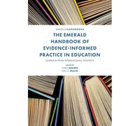 The Emerald Handbook Of Evidence-Informed Practice In Education
