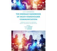 The Emerald Handbook Of Multi-Stakeholder Communication