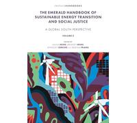 The Emerald Handbook of Sustainable Energy Transition and Social Justice: Contemporary Issues and Debates in the Global South