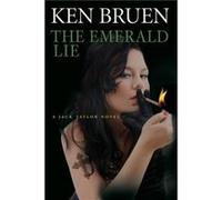 The Emerald Lie : A Jack Taylor Novel Ken Bruen (Auteur)