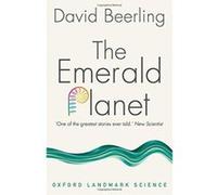 The Emerald Planet: How plants changed Earth's history (Oxford Landmark Science) - [Version Originale] Inconnu (Auteur)