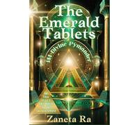 The Emerald Tablets: 144 Divine Pymander
