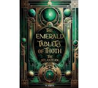 The Emerald Tablets of Thoth the Atlantean