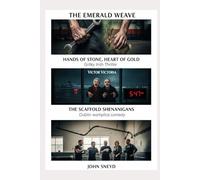 The Emerald Weave: Thrills, Chills, and Laughter from an Irish Storyteller