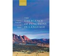 The Emergence of Functions in Language - Butters Marielle PhD student PhD student University of Colorado Boulder - Oxford University Press - Livre en Angl Butters Marielle PhD student PhD student Univ