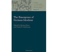 The Emergence Of German Idealism
