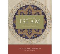 The Emergence of Islam: Classical Traditions in Contemporary Perspective