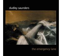 The Emergency Lane by Dudley Saunders