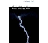 The Emergency of Being: On Heidegger's Contributions to Philosophy