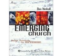 The Emerging Church by Dan Kimball Dan Kimball (Auteur)