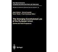 The Emerging Constitutional Law Of The European Union: German And Polish Perspectives