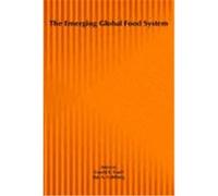 The Emerging Global Food System Gerald E. Gaull (Auteur)