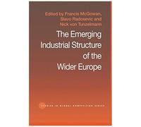 The Emerging Industrial Structure Of The Wider Europe