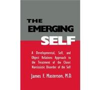 The Emerging Self A Developmental.Self And Object Relatio - Masterson M.D. James F. - Taylor amp Francis Ltd - Livre en Anglais - Paperback Masterson M.D. James F.Masterson M.D. James F. (Auteur)