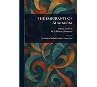 The Emigrants Of Ahadarra