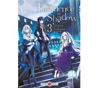 The Eminence in Shadow - vol. 03 Daisuke Aizawa (Auteur), Anri Sakano (Dessinateur)