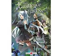 The Eminence in Shadow - vol. 06 Daisuke Aizawa (Auteur), Anri Sakano (Dessinateur)