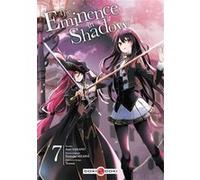 The Eminence in Shadow - vol. 07 Daisuke Aizawa (Auteur), Anri Sakano (Dessinateur)