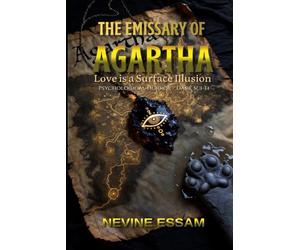 The Emissary of Agartha: Love is a Surface Illusion: Psychological Horror / Dark Sci-Fi