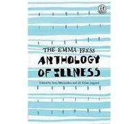 The Emma Press Anthology of Illness - The Emma Press - The Emma Press - Livre en Anglais - Paperback The Emma PressThe Emma Press (Auteur)