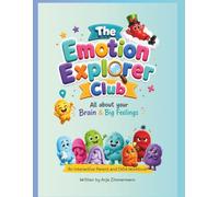 The Emotion Explorer Club: All About Your Brain & Big Feelings