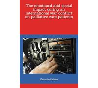 The emotional and social impact during an international war conflict on palliative care patients