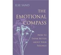 The Emotional Compass by Ilse Sand Ilse Sand, (Auteur)
