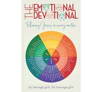 The Emotional Devotional: Following Jesus in Every Emotion