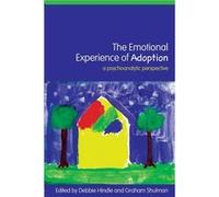 The Emotional Experience of Adoption by Debbie Hindle Debbie Hindle (Auteur)